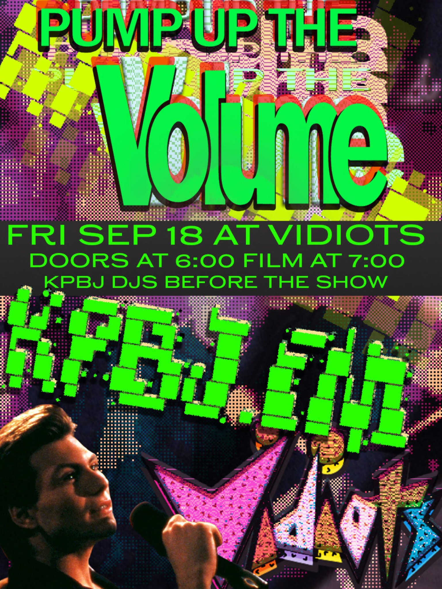 Pump Up The Volume At Vidiots poster